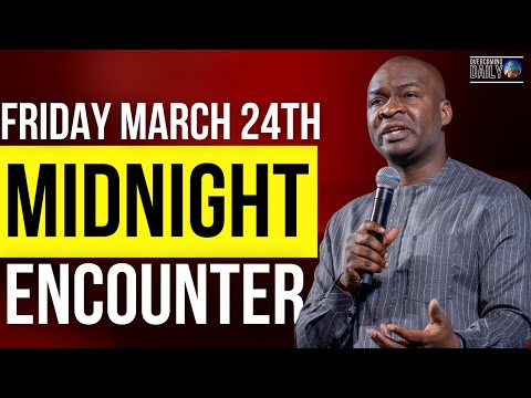 [FRIDAY MARCH 24TH] MIDNIGHT SUPERNATURAL ENCOUNTER WITH THE WORD OF GOD | APOSTLE JOSHUA SELMAN