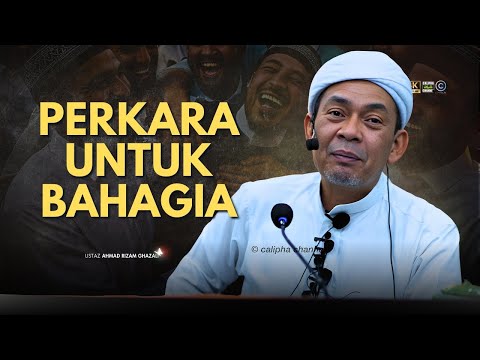 USTAZ AHMAD RIZAM - PERKARA UNTUK DAPAT BAHAGIA