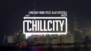 Gazzo - Long Way Home Feat. Allie Crystal