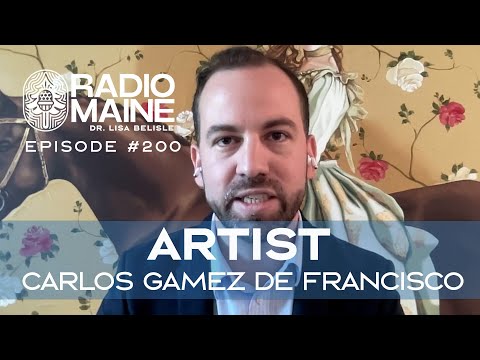 Radio Maine Episode 204: From Cuba to the Portland Art Gallery: Artist Carlos Gamez de Francisco