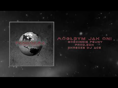 Panda/Marlon - Mógłbym jak Oni gościnnie PEUNY, DJ Ace (prod. BZK)