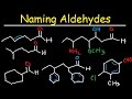 Naming Aldehydes - IUPAC Nomenclature