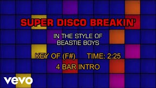 Beastie Boys - Super Disco Breakin&#39; (Karaoke)