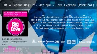 EDX & Seamus Haji feat. Jerique - Love Express