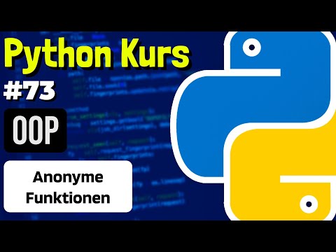Anonyme Funktionen (lambda) einfach erklärt - 073 - Python Kurs (Deutsch)