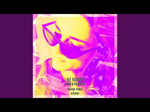 Like Nobody (Kastra Remix)