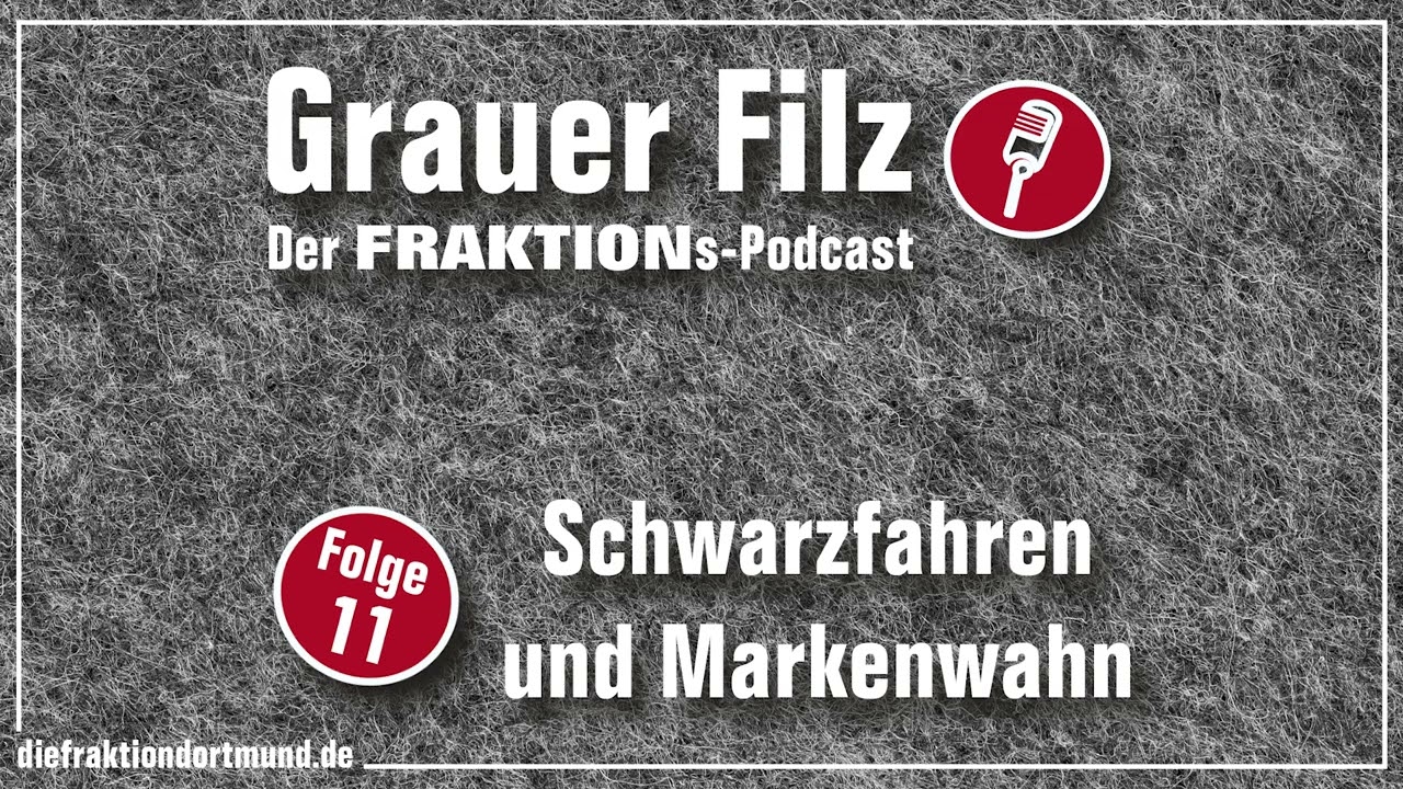 Grauer Filz – Folge 11 – Schwarzfahren und Markenwahn