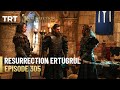 Resurrection Ertugrul Season 4 Episode 305