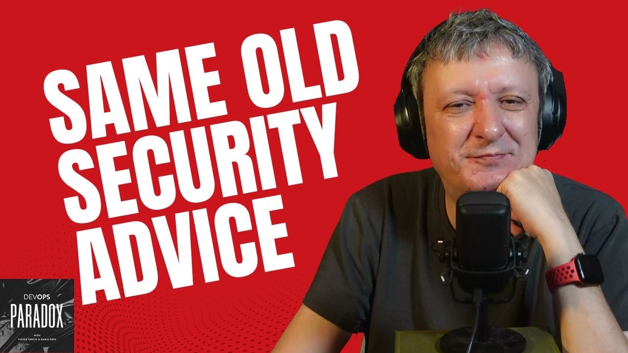 The Security Advice Everyone Is Reissuing in 2026 Was Already True in 2000