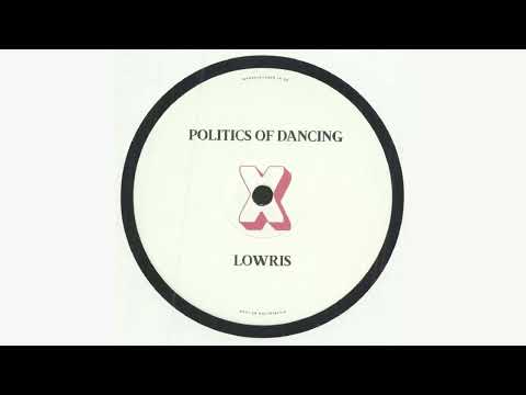 Politics Of Dancing X Lowris [PODCROSS007]