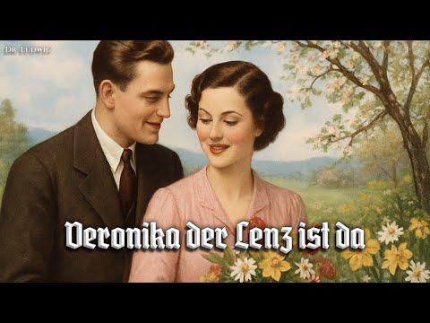 Veronika der Lenz ist da [German Schlager][+English translation]