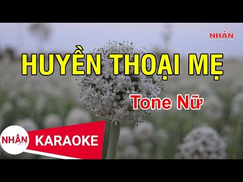 Huyền Thoại Mẹ (Karaoke Beat) - Tone Nữ | Nhan KTV