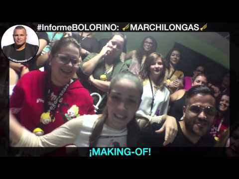 Informe BOLORINO: Murga MARCHILONGAS • Making-OF + PASACALLE + DESPEDIDA • Carnaval 2016