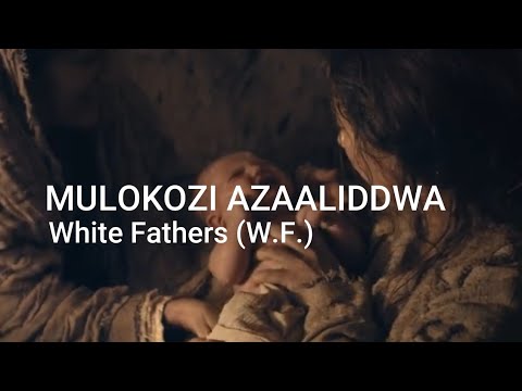 Mulokozi Azaaliddwa | White Fathers  (W.F.) MTO 182