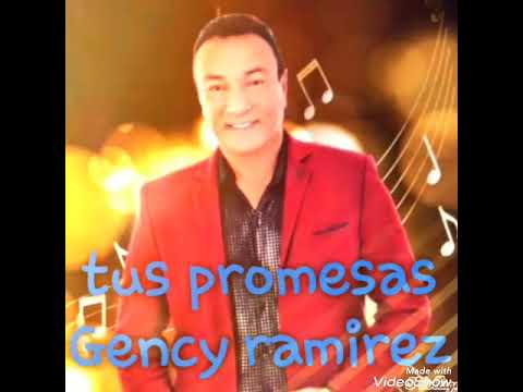 Tus promesas Gency Ramirez