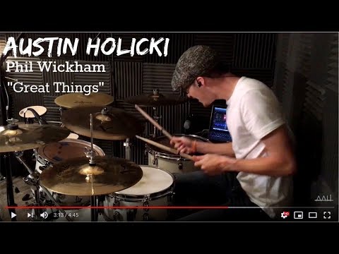 Austin Holicki - Phil Wickham - Great Things - Drum Cover