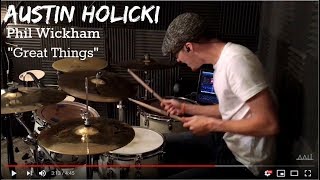 Austin Holicki - Phil Wickham - Great Things - Drum Cover