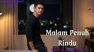 Download lagu Cover Dangdut – Malam Penuh Rindu | Caca Handika | Versi [Safira Dangdut Offiical] mp3