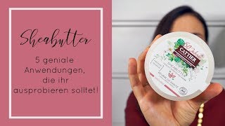 Sheabutter – 5 Anwendungsmöglichkeiten mit dem Naturprodukt
