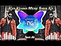 Kya Kahana Mere Sher Ka Tapori Mix DJ PG PARTH