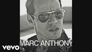 Marc Anthony - Vivir Mi Vida (Audio)