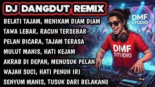 Download lagu Mulut Manis, Hati Kejam | DJ DANGDUT REMIX SINDIRAN TAJAM - FULL BASS TERBARU 2026 #dmfstudio  mp3