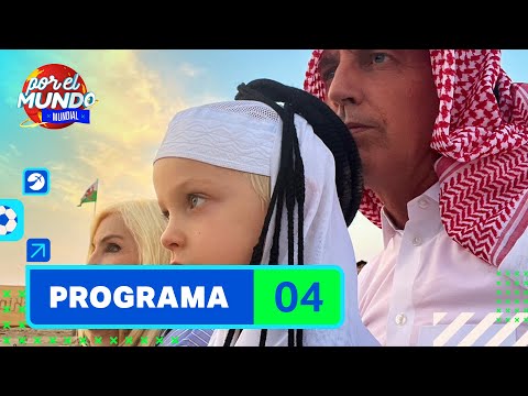 Programa 04: Marley y Catherine Fulop en Doha, Qatar (27-11-2022) - Por el Mundo Mundial