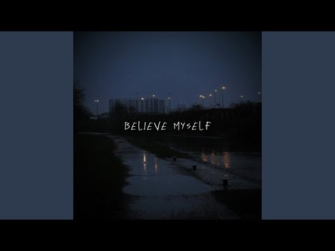 Believe Myself