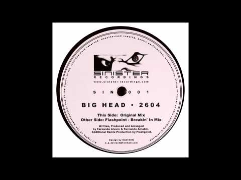 Big Head - 2604 (Flashpoint's Breakin' In Mix)