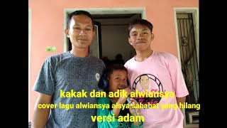 Download lagu Adik Alwiansyah Cover Lagu Aisyah Sahabat Yang Hilang mp3