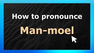 How to pronounce Man-Moel