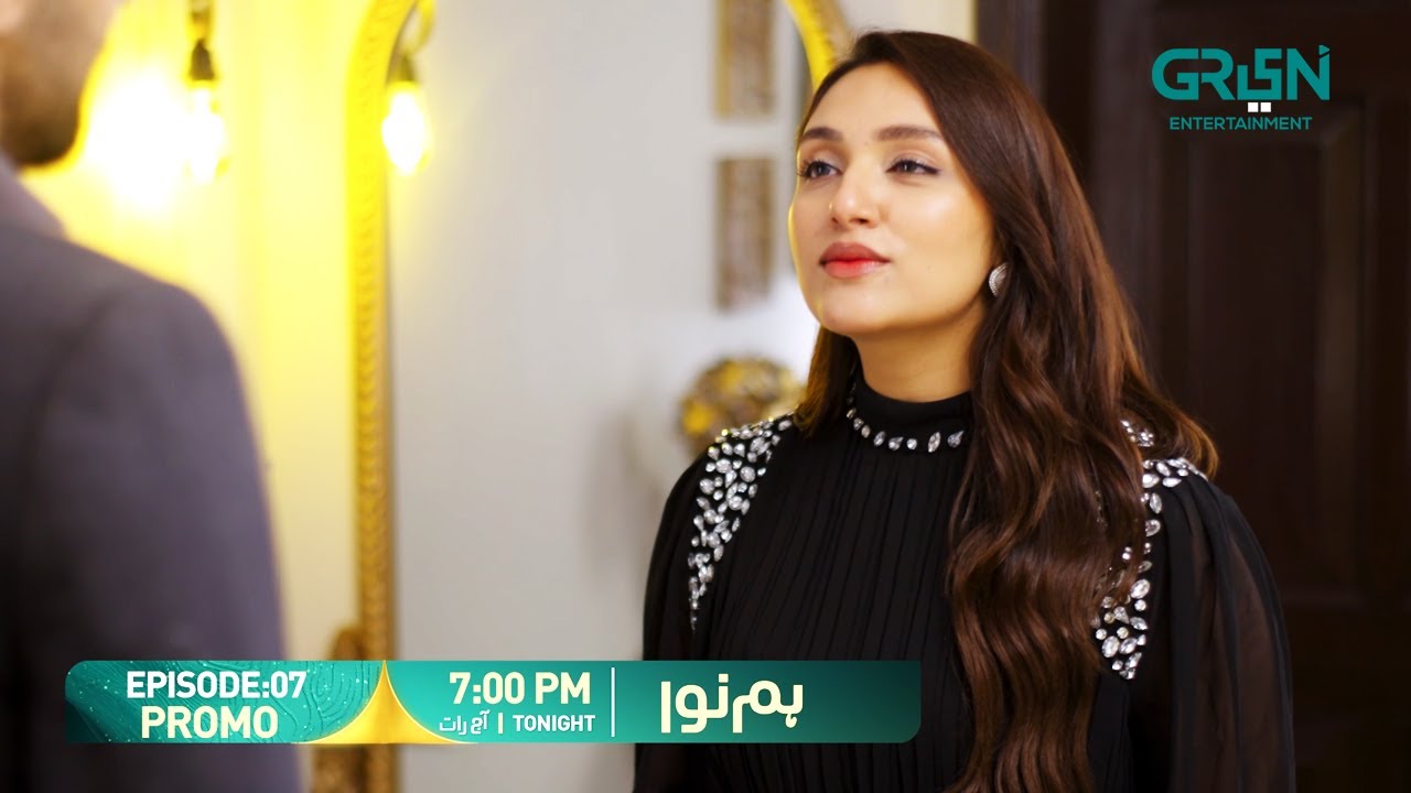 Humnava Episode 07 Promo | Tonight 7:00 PM | Only On Green TV Entertainment