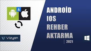 Android - İos Rehber Aktarma Detaylı Anlatım l NASIL YAPILIR ?