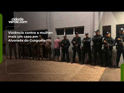 Violência contra a mulher: mais um caso em Alvorada do Gurguéia