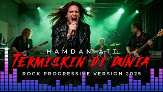 Download lagu TERMISKIN DI DUNIA - HAMDAN ATT COVER | PROGRESSIVE ROCK 2025 mp3