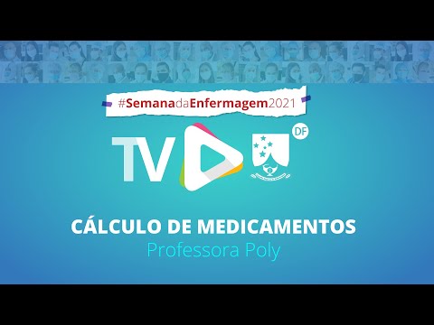 Cálculo de medicamentos, com a Profa. Poly