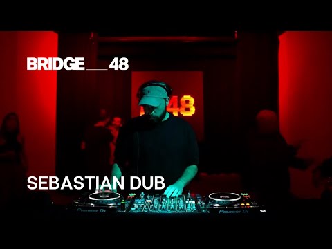 Sebastian Dub · DJ set | Bridge_48 [2025]