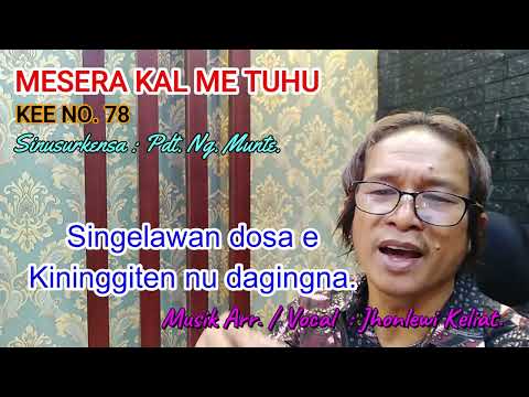 KEE 78 - Jhonlewi Keliat. MESERA KAL ME TUHU.