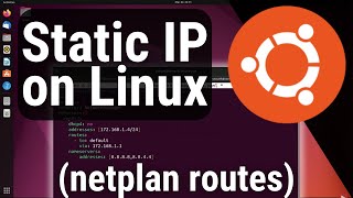 How to a Setup Static IP Address on Linux using Netplan with ROUTES