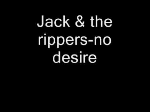 jack the rippers-no desire