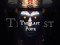 The Prophecy of the Popes #history #bible #apocalypse #prophecy #mystery #religion