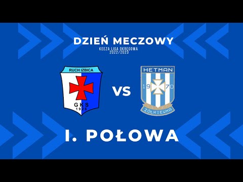 Ruch Izbica 2:2 Hetman Żółkiewka I połowa