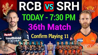 IPL 2022 | Royal Challengers Bangalore vs Sunrisers Hyderabad Playing 11 | RCB vs SRH Playing 11 |