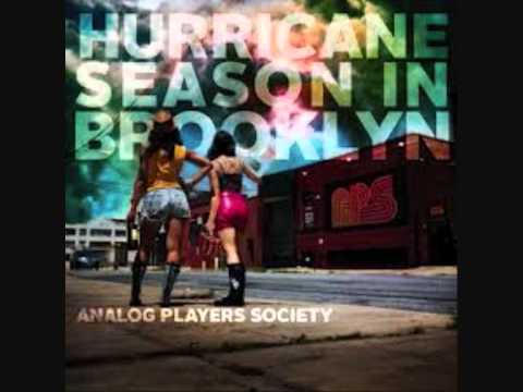 Analog Players Society feat. Cecilia Stalin- Hurricane Season In Brooklyn.
