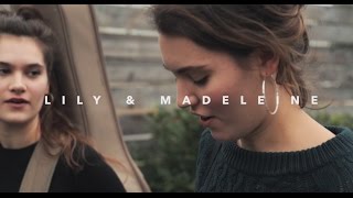 Lily &amp; Madeleine - Chicago