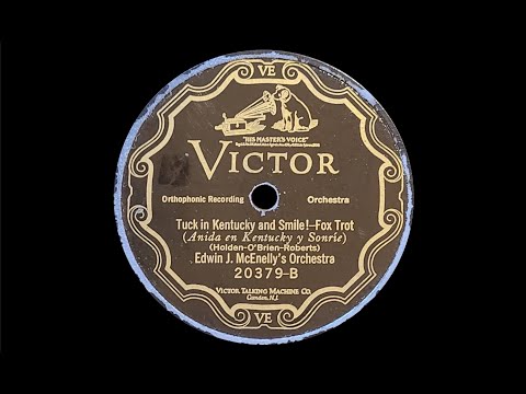 “Tuck in Kentucky and Smile!” by Edwin J. McEnelly's Orchestra 1926