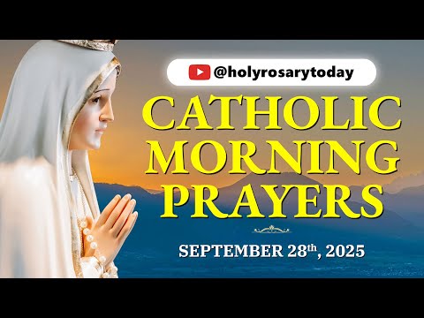 CATHOLIC MORNING PRAYERS TO START YOUR DAY 🙏 SUNDAY SEPTEMBER 28 2025 🙏 Prayer for Worship & Renewal