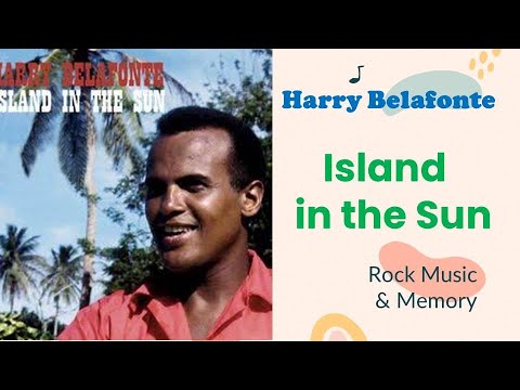 Island In The Sun Lyrics | Harry Belafonte | Memory Songs |