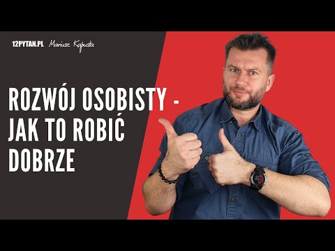 Rozwój osobisty - jak to robić dobrze #194