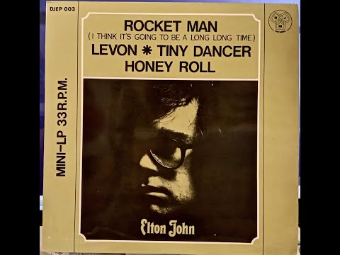 Elton John 33rpm 1972 - Rocket Man, Levon, Tiny Dancer, Honey Roll.